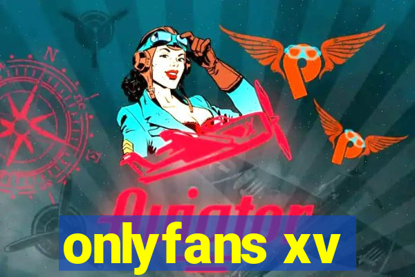 onlyfans xv